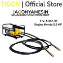 PROMO RAMADHAN TIGON INTERNAL VIBRATOR TIGON TIV-1602 HF ENGINE HONDA