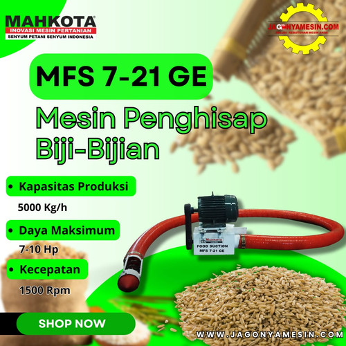 MESIN PENGHISAP BIJI BIJIAN | MAHKOTA MFS 7-21 GE W/ELEKTROMOTOR