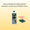 Cairan Pembersih Noda Semen/ Keramik / Granit FASON Limov