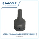 FATOOLS SP2506HX-19 1" Dr Impact Hex Bit HX-19 M19 19mm Kunci Sock L Allen Chrome Molybdenum CrMO