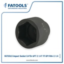 FATOOLS SP1906-2.1/4 3/4" Dr Impact Socket 2.1/4" 6PT Inch Imperial Kunci Sock Angin Inci Chrome Molybdenum CrMo