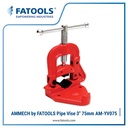 AMMECH by FATOOLS YV075 Pipe Vise 3" 75mm Ragum Pipa Catok