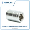 FATOOLS S120618 1/2" Dr Socket 6PT 18mm Kunci Sok Vanadium CrV