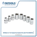 FATOOLS S12908TXE 1/2" Dr Female Torx Socket Set 8 Pcs Kunci Sock Bint