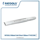 FATOOLS RCC300 Ribbed Cold Chisel 300mm Pahat