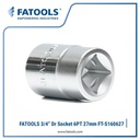 FATOOLS 3/4" Dr Socket 6PT 27mm S160627 Kunci Sock Metric CrV