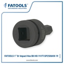 FATOOLS SP2506HX-19 1" Dr Impact Hex Bit HX-19 M19 19mm Kunci Sock L Allen Chrome Molybdenum CrMO