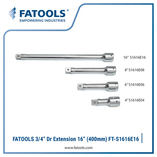 FATOOLS 3/4" Dr Socket Extension 16" S1616E16 Sambungan Sock Gagang 400mm