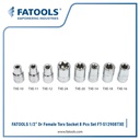 FATOOLS S12908TXE 1/2" Dr Female Torx Socket Set 8 Pcs Kunci Sock Bint