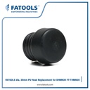 FATOOLS PU Replacement Hammer Tip 30mm for DHMN30 Kepala Palu THMN30