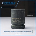 FATOOLS 3/4" IMPACT SOCKET 1.1/16" 6PT IMPERIAL SOCK SP1906-1.1/16