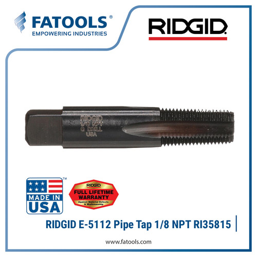RIDGID 35815 E5112 Pipe Tap 1/8" NPT Hand Tap Pipa Drat Ulir Snai