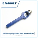 FATOOLS HPG150 - DROP FORGED HOLLOW PUNCH 15MM