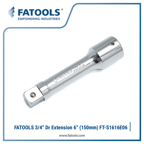 FATOOLS 3/4" Dr Extension 6" S1616E06 Sambungan Kunci Sock 150mm