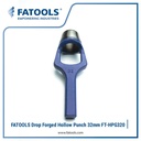 FATOOLS HPG320 - DROP FORGED HOLLOW PUNCH 32MM
