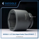 FATOOLS 1.1/2" Dr Impact Socket 75mm 6PT Metric Kunci Sock SP380675