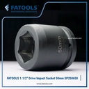 FATOOLS 1.1/2" Dr Impact Socket 50mm 6PT Metric Kunci Sock SP380650