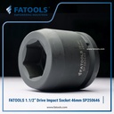 FATOOLS 1.1/2" Dr Impact Socket 46mm 6PT Metric Kunci Sock SP380646