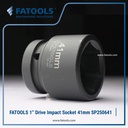 FATOOLS 1" Dr Impact Socket 41mm 6PT Metric Kunci Sock SP250641