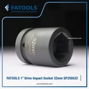 FATOOLS 1" Dr Impact Socket 32mm 6PT Metric Kunci Sock SP250632