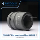 FATOOLS 1" Dr Impact Socket 30mm 6PT Metric Kunci Sock SP250630