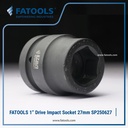 FATOOLS 1" Dr Impact Socket 27mm 6PT Metric Kunci Sock SP250627