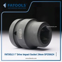FATOOLS 1" Dr Impact Socket 24mm 6PT Metric Kunci Sock SP250624