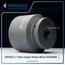 FATOOLS 1" Dr Impact Socket 80mm 6PT Metric SP250680