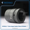 FATOOLS 1" Dr Impact Socket 33mm 6PT Metric Kunci Sock SP250633