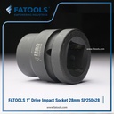 FATOOLS 1" Dr Impact Socket 28mm 6PT Metric Kunci Sock SP250628