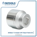 FATOOLS S251270 - 1" SOCKET 12PT SIZE 70