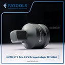 FATOOLS SP2519AD 1"Dr Female to 3/4" Male Impact Adaptor Socket