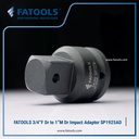 FATOOLS SP1925AD - 3/4" IMPACT ADAPTOR SIZE 3/4FX1M