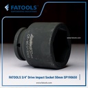 FATOOLS 3/4" IMPACT SOCKET 50mm 6PT Kunci Sock SP190650