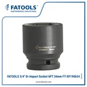 FATOOLS 3/4" IMPACT SOCKET 34mm 6PT Kunci Sock SP190634