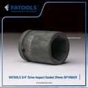 FATOOLS 3/4" IMPACT SOCKET 29mm 6PT Kunci Sock SP190629