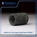 FATOOLS 3/4" DR IMPACT SOCKET 24MM 6PT KUNCI SOCK SP190624