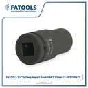 FATOOLS SPD190623 3/4" Dr Deep Impact Socket 6PT 23mm Kunci Sock Impek Angin CrMo Chrome Molybdenum Panjang