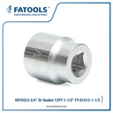 FATOOLS S1612-1.1/2 - 3/4" SOCKET 6PT 12PT IMPERIAL SIZE 1.1/2"