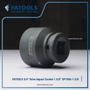 FATOOLS 3/4" Dr IMPACT SOCKET 1.5/8" 6PT IMPERIAL SP1906-1.5/8 SOCK