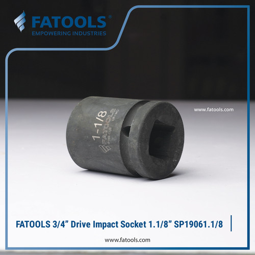 FATOOLS S1906-1.1/8 - 3/4" IMPACT SOCKET 6PT IMPERIAL SIZE 1.1/8"