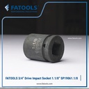 FATOOLS S1906-1.1/8 - 3/4" IMPACT SOCKET 6PT IMPERIAL SIZE 1.1/8"