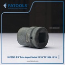 FATOOLS 3/4" IMPACT SOCKET 15/16" 6PT IMPERIAL Kunci Sock SP1906-15/16