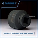 FATOOLS 3/4" IMPACT SOCKET 46mm 6PT Kunci Sock SP190646