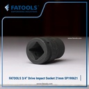 FATOOLS 3/4" DR IMPACT SOCKET 21mm 6PT Kunci Sock SP190621
