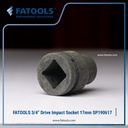 FATOOLS 3/4" IMPACT SOCKET 17mm 6PT Kunci Sock SP190617