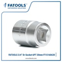 FATOOLS 3/4" Dr Socket 30mm 6PT Metric S160630