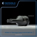 FATOOLS SP1206TX-45 1/2" Dr Impact Socket Torx Bit TX-45 Kunci Bintang