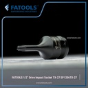 FATOOLS 1/2" Dr Impact Socket Torx Bit TX-27 SP1206TX-27 Kunci Bintang