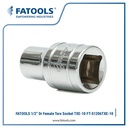 FATOOLS S1206TXE-10 1/2" Dr Socket Female Torx Bit E-10 Sock Bintang